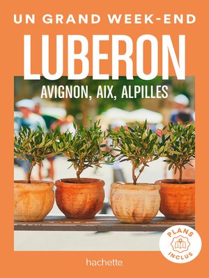 cover image of Luberon, Avignon, Aix, Alpilles Guide Un Grand Week-end